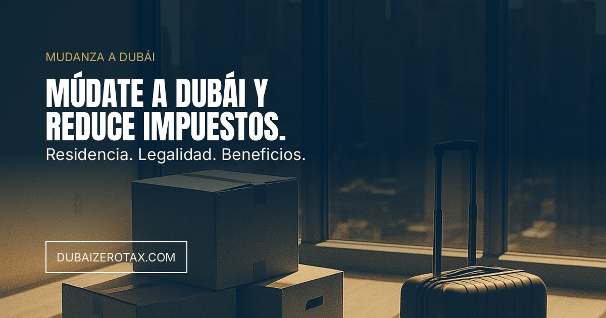 ¿Es Legal Mudarse a Dubái para Pagar Menos Impuestos?